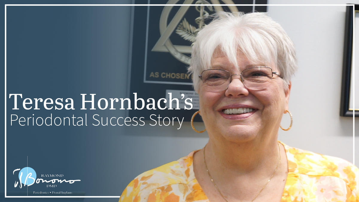 A woman smiling. The text reads, "Teresa Hornbach's Periodontal Success Story"